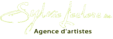 Sylvie Leclerc inc. Agence d'artistes